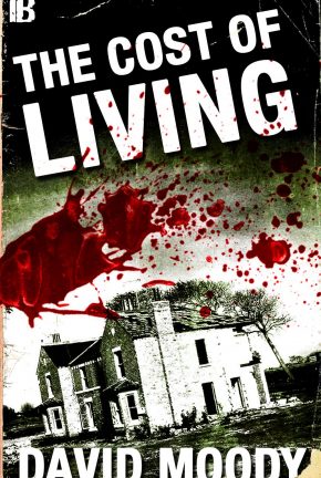 The Cost of Living by David Moody