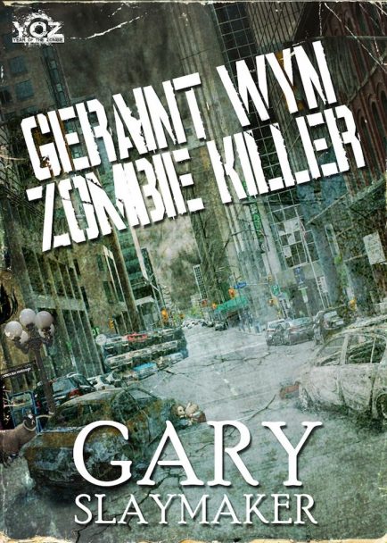 Geraint Wyn Zombie Killer by Gary Slaymaker