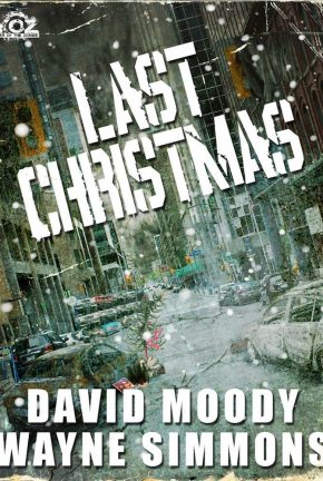 Last Christmas by David Moody and Wayne Simmons
