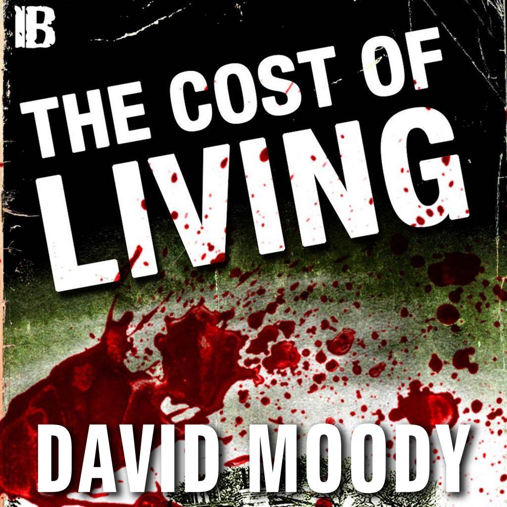 The Cost of Living audiobook by David Moody