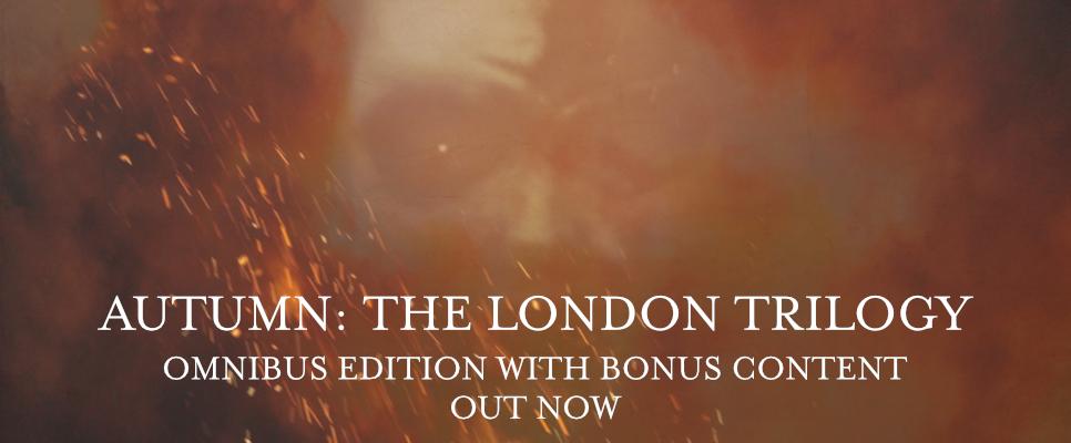 Autumn: The London Trilogy - omnibus edition